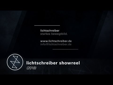 lichtschreiber showreel film 2018